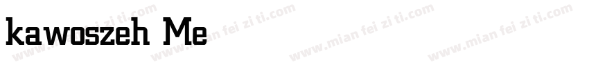 kawoszeh Medium字体转换